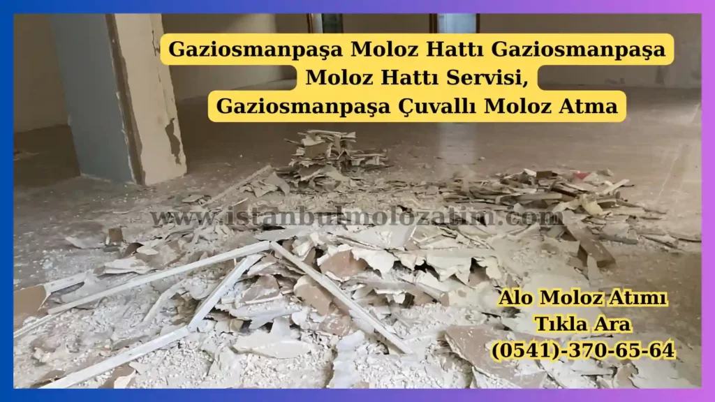 Gaziosmanpaşa Moloz Hattı Gaziosmanpaşa Moloz Hattı Servisi, Gaziosmanpaşa Çuvallı Moloz Atma